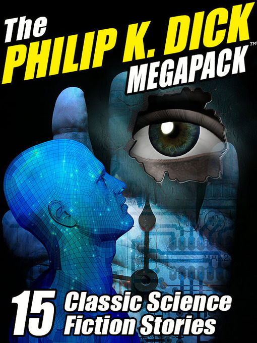 Cover of The Philip K. Dick MEGAPACK®